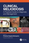 Clinical Melioidosis : A Practical Guide to Diagnosis and Management - Book