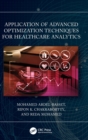 Application of Advanced Optimization Techniques for Healthcare Analytics - Book