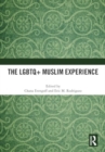 The LGBTQ+ Muslim Experience - Book