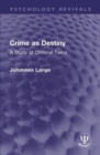 Crime as Destiny : A Study of Criminal Twins - Book