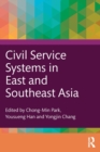 Civil Service Systems in East and Southeast Asia - Book