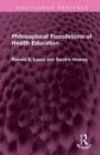 Philosophical Foundations of Health Education - Book