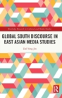 Global South Discourse in East Asian Media Studies - Book