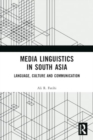 Media Linguistics in South Asia : Language, Culture and Communication - Book