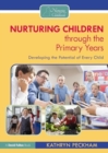 Nurturing Children through the Primary Years : Developing the Potential of Every Child - Book