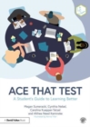 Ace That Test : A Student’s Guide to Learning Better - Book
