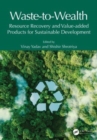 Waste-to-Wealth : Resource Recovery and Value-added Products for Sustainable Development - Book