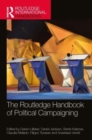 The Routledge Handbook of Political Campaigning - Book