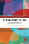 The Asia Literacy Dilemma : A Curriculum Perspective - Book