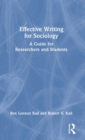 Effective Writing for Sociology : A Guide for Researchers and Students - Book