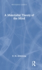 A Materialist Theory of the Mind - Book