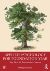 Applied Psychology for Foundation Year : Key Ideas for Foundation Courses - Book