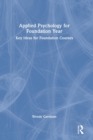 Applied Psychology for Foundation Year : Key Ideas for Foundation Courses - Book