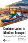Containerization in Maritime Transport : Contemporary Trends and Challenges - Book