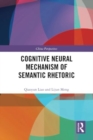 Cognitive Neural Mechanism of Semantic Rhetoric - Book