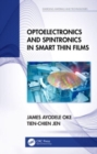 Optoelectronics and Spintronics in Smart Thin Films - Book