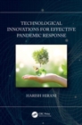 Technological Innovations for Effective Pandemic Response - Book