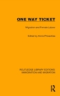 One Way Ticket : Migration and Female Labour - Book
