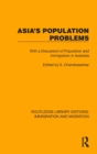 Asia's Population Problems : With a Discussion of Population and Immigration in Australia - Book