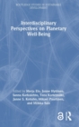 Interdisciplinary Perspectives on Planetary Well-Being - Book