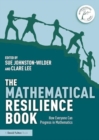 The Mathematical Resilience Book : How Everyone Can Progress In Mathematics - Book