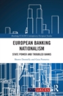European Banking Nationalism : State Power and Troubled Banks - Book