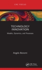 Technology Innovation : Models, Dynamics, and Processes - Book