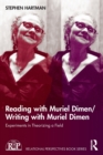 Reading with Muriel Dimen/Writing with Muriel Dimen : Experiments in Theorizing a Field - Book