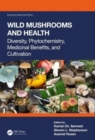 Wild Mushrooms and Health : Diversity, Phytochemistry, Medicinal Benefits, and Cultivation - Book
