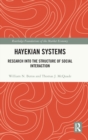 Hayekian Systems : Research into the Structure of Social Interaction - Book