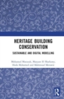 Heritage Building Conservation : Sustainable and Digital Modelling - Book