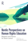 Nordic Perspectives on Human Rights Education : Research and Practice for Social Justice - Book