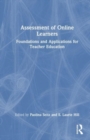 Assessment of Online Learners : Foundations and Applications for Teacher Education - Book