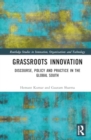 Grassroots Innovation : Discourse, Policy and Practice in the Global South - Book