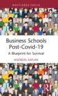 Business Schools post-Covid-19 : A Blueprint for Survival - Book
