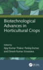 Biotechnological Advances in Horticultural Crops - Book