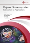 Polymer Nanocomposites : Fabrication to Applications - Book