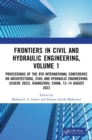 Frontiers in Civil and Hydraulic Engineering, Volume 1 : Proceedings of the 8th International Conference on Architectural, Civil and Hydraulic Engineering (ICACHE 2022), Guangzhou, China, 12–14 August - Book