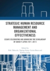 Strategic Human Resource Management and Organizational Effectiveness : Essays Celebrating and Advancing the Scholarship of David P. Lepak (1971–2017) - Book