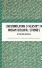 Encountering Diversity in Indian Biblical Studies : A Biblical Masala - Book