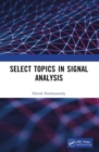 Select Topics in Signal Analysis - Book