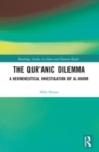 The Qur’anic Dilemma : A Hermeneutical Investigation of al-Khidr - Book