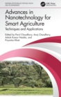 Advances in Nanotechnology for Smart Agriculture : Techniques and Applications - Book