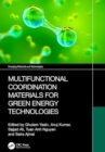 Multifunctional Coordination Materials for Green Energy Technologies - Book