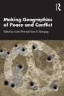 Making Geographies of Peace and Conflict - Book