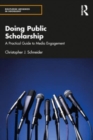 Doing Public Scholarship : A Practical Guide to Media Engagement - Book