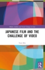 Japanese Film and the Challenge of Video - Book