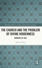 The Church and the Problem of Divine Hiddenness : Mirrors of God - Book