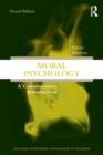 Moral Psychology : A Contemporary Introduction - Book