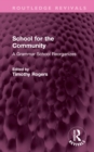School for the Community : A Grammar School Reorganizes - Book